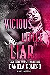 Vicious Little Liar by Daniela Romero