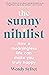 The Sunny Nihilist: How a meaningless life can make you truly happy