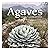 Agaves: Species, Cultivars ...