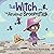 The Witch and the Anxious Broomstick: An Easy to Read Halloween Story About Overcoming Anxiety, Developing a Growth Mindset, and Trying New Things.