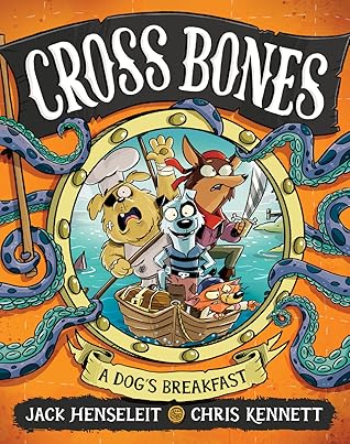 Cross Bones: A Dog's Breakfast (Cross Bones, #1)
