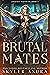 Brutal Mates (Jackals' Wrath MC #3)