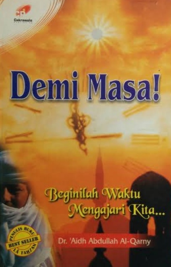 Demi Masa!: Beginilah Waktu Mengajari Kita