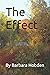 The Effect by Barbara Hobden