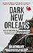 Dark New Orleans by Miriam Van Scott