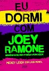 Eu dormi com Joey...