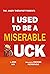 I Used to Be a Miserable Duck