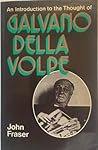 An introduction to the thought of Galvano della Volpe