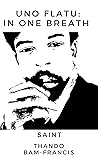 Uno Flatu: In One...