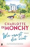 Wie waagt die wint by Charlotte de Monchy
