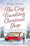The Cosy Travelling Christmas Shop by Lilac Mills