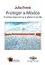 Proteger a México: Un enfoq...