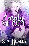 Empty Me Out (The Liquid Series, #1)
