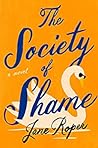 The Society of Shame by Jane Roper