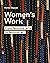 Women's Work: From feminine arts to feminist art