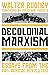 Decolonial Marxism: Essays from the Pan-African Revolution