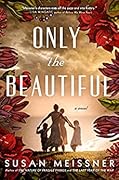 Only the Beautiful
