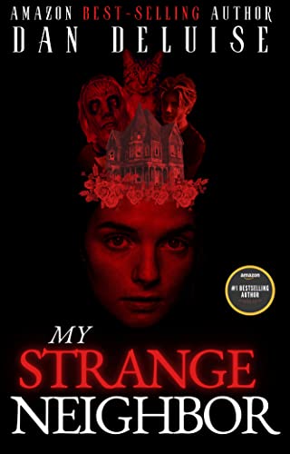 My Strange Neighbor: A Terrifying Dark Fantasy Adventure
