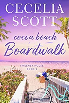 Cocoa Beach Boardwalk (Sweeney House, #2)