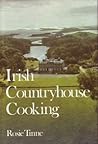 Irish Countryhouse Cooking by Rosie Tinne