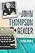 The John Thompson Reader: 1...