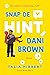Snap de hint, Dani Brown (Zussen Brown Book 2) (Dutch Edition)