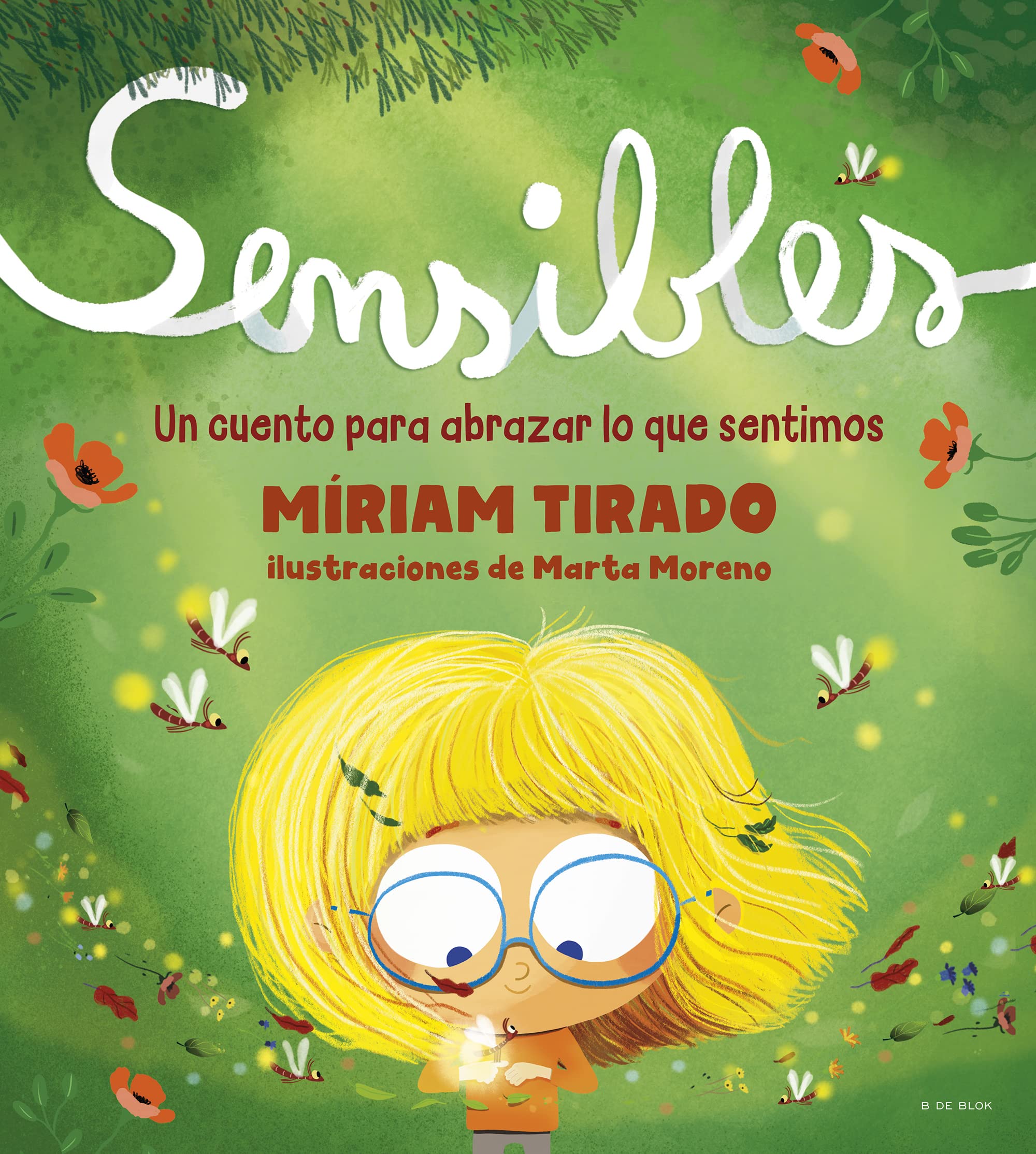 Sensibles: Un cuento para abrazar lo que sentimos (Kindle Edition)