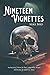 Nineteen Vignettes by Mike Bird