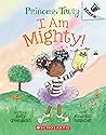 I Am Mighty: An A...