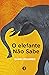 O elefante nao sabe (Histor...
