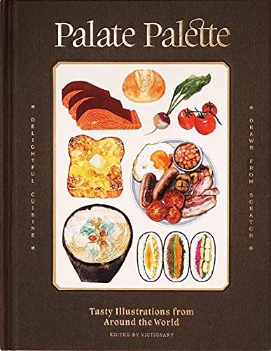 Palate Palette: Tasty Illustrations from Around the World (Hardcover)