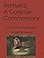 Romans: A Concise Commentary: Black and White Edition
