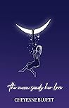 Book cover for The Moon Sends Her Love
