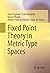 Fixed Point Theory in Metric Type Spaces