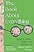 The Book About Everything