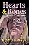 Hearts and Bones by Niamh Mulvey
