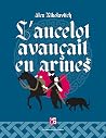 L'ancelot avançait en armes Book cover for L'ancelot avançait en armes