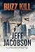 Buzz Kill