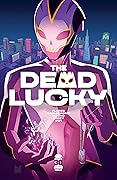 The Dead Lucky #1