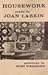 Housework by Joan Larkin
