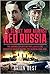 The Secret War Against Red Russia by Brian Best