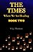 The Times - Where We Are Heading by Virgil Thomas