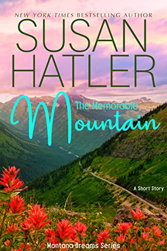 The Memorable Mountain (Montana Dreams #4)
