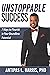 Unstoppable Success by Antipas L. Harris