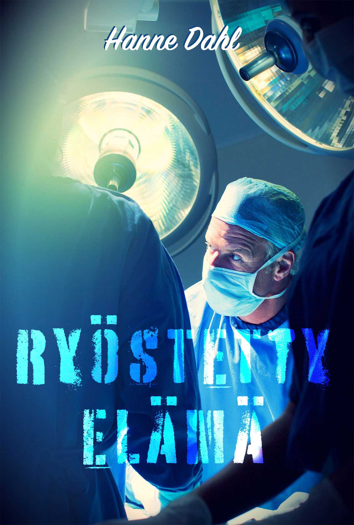 Ryöstetty elämä (Hardcover)