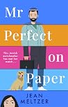 Mr Perfect on Paper by Jean Meltzer