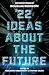 22 Ideas About The Future by Douglas Rushkoff