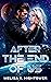 After the End of Us by Melisa R. Hightower