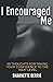 I Encouraged Me: 65 Thought...