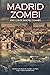Madrid zombi (Spanish Edition)